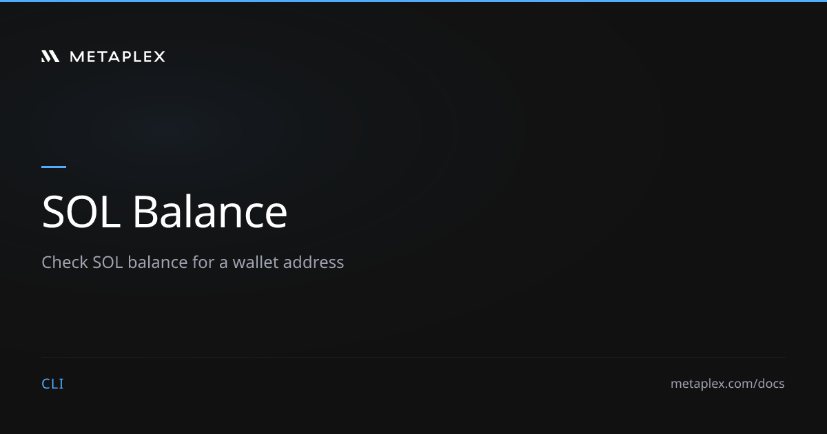 SOL Balance | Metaplex CLI