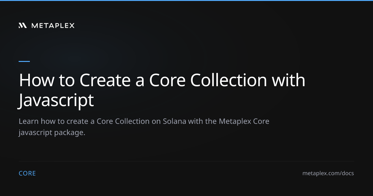 How to Create a Core Collection with Javascript | Core Guides