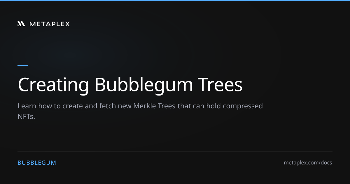 Creating Bubblegum Trees | Bubblegum