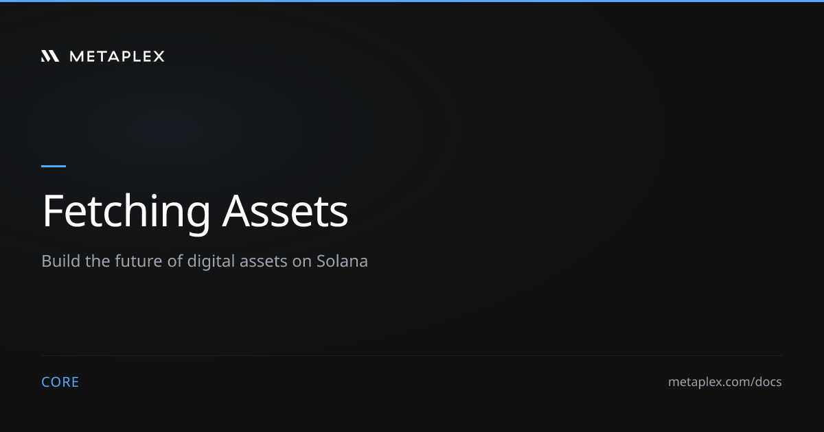 Fetching Assets | Metaplex Core