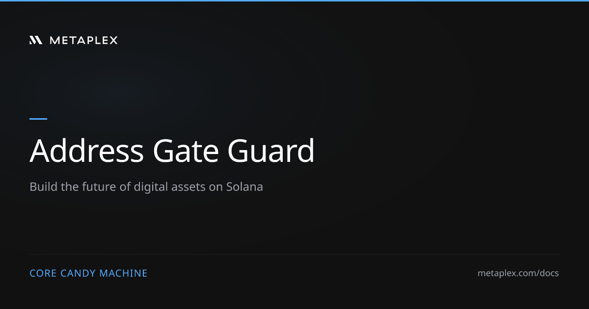 Address Gate Guard | Core Candy Machine